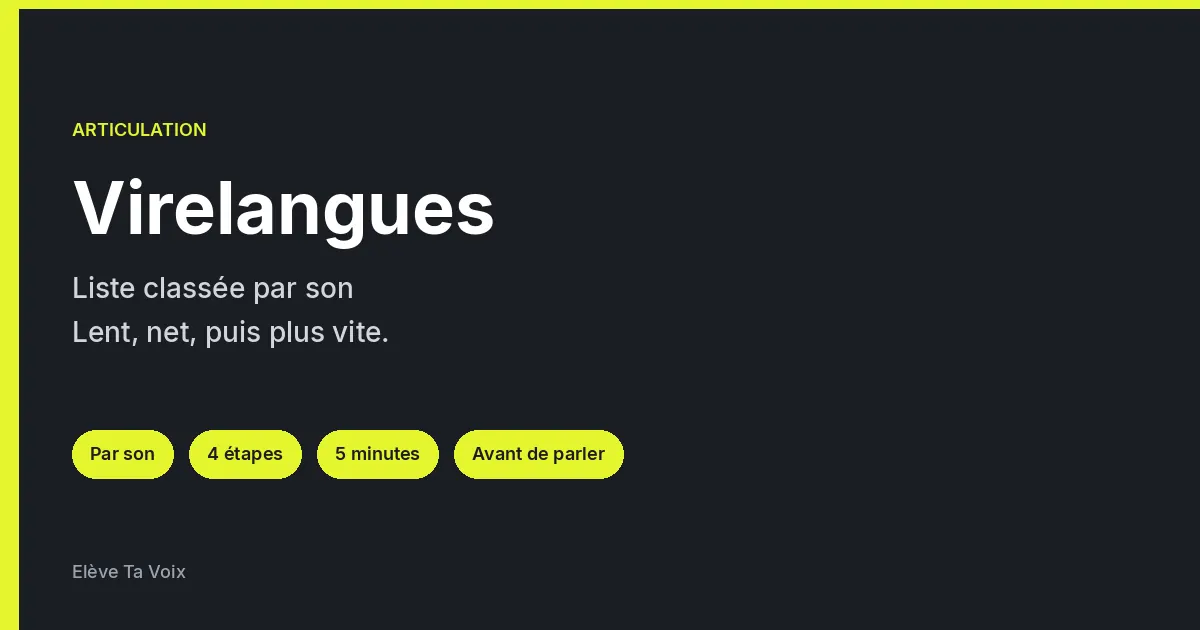Virelangues : liste classée par son et exercices pour une diction claire